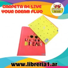 CARPETA A4 LIVE YOUR DREAM FLUO